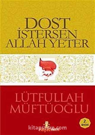 Dost İstersen Allah Yeter