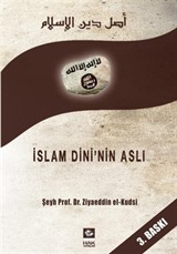 İslam Dininin Aslı