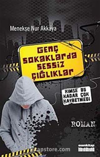 Genç Sokaklarda Sessiz Çığlıklar