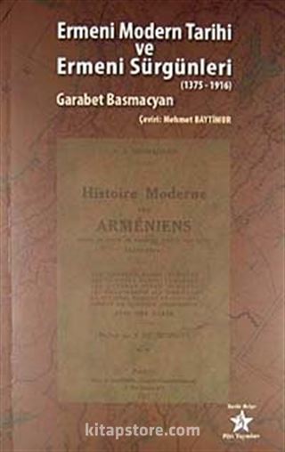 Ermeni Modern Tarihi ve Ermeni Sürgünleri (1375-1916)