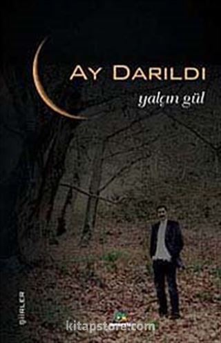 Ay Darıldı