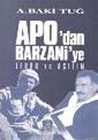 Apo'dan Barzani'e Terör ve Açılım