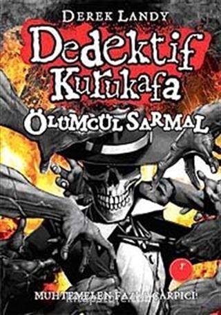 Dedektif Kurukafa Ölümcül Sarmal - (Ciltli)