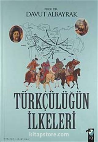 Türkçülüğün İlkeleri