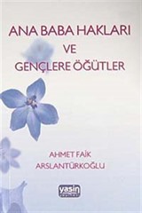 Ana Baba Hakları ve Gençlere Öğütler