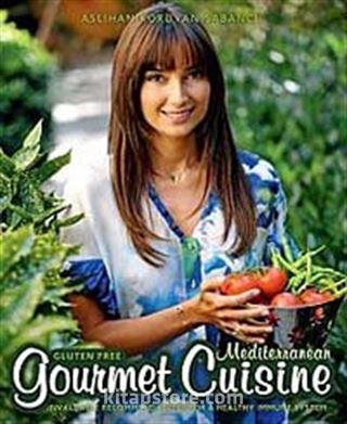 Gluten Free Mediterranean: Gourmet Cuisine