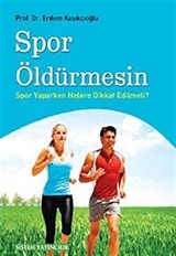 Spor Öldürmesin