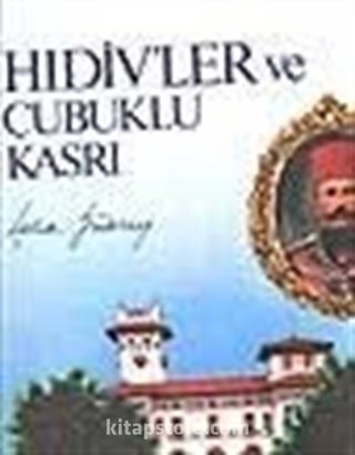 Hıdivler ve Çubuklu Kasrı