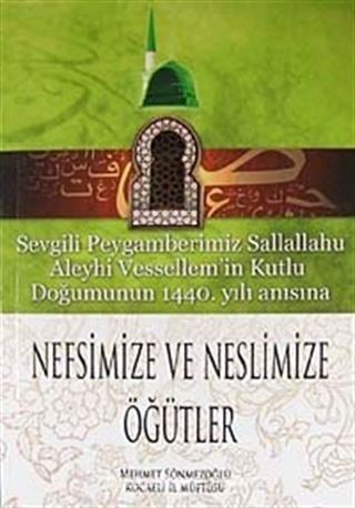 Nefsimize ve Neslimize Öğütler