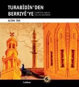 Turabidin'den Berriye'ye