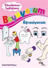 Vücudumuz Sağlığımız / Boyuyorum Öğreniyorum