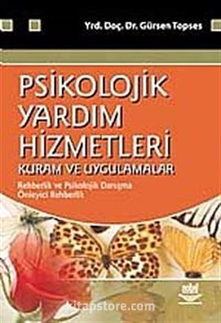 Psikolojik Yardım Hizmetleri Kuram ve Uygulamaları