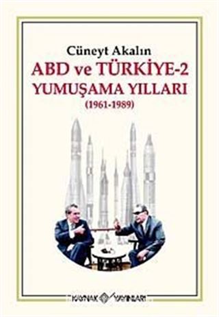 Abd ve Türkiye-2 Yumuşama Yılları (1961-1989)