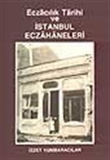 Eczacılık Tarihi ve İstanbul Eczahaneleri