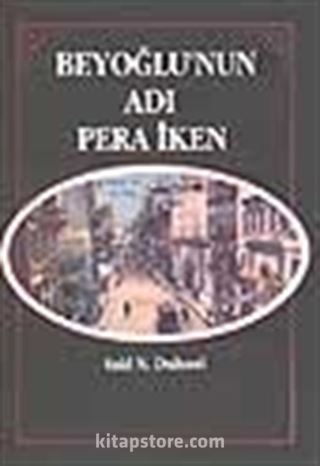 Beyoğlu'nun Adı Pera İken