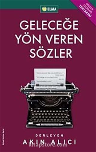 Geleceğe Yön Veren Sözler