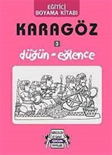 Karagöz - Düğün-Eğlence / Eğitici Boyama Kitabı