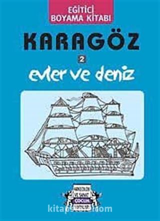 Karagöz - Evler ve Deniz /Eğitici Boyama Kitabı