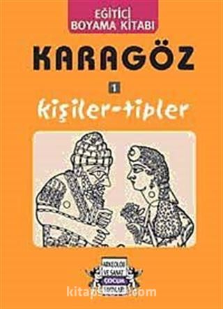 Karagöz - Kişiler ve Tipler / Eğitici Boyama Kitabı