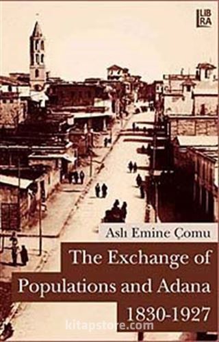 The Exchange of Populations and Adana (1830-1927)