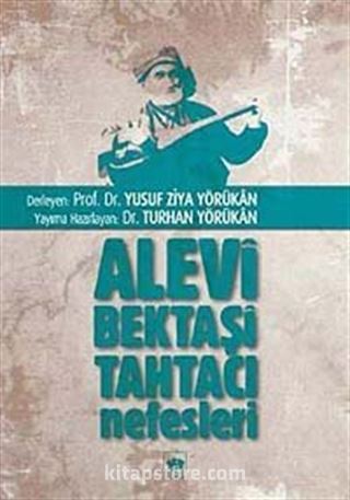 Alevi Bektaşi Tahtacı Nefesleri