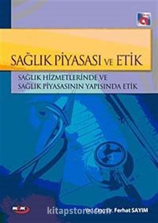 Sağlık Piyasası ve Etik