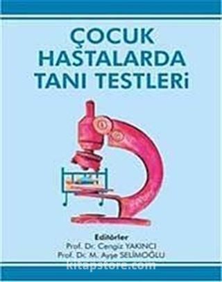 Çocuk Hastalarda Tanı Testleri