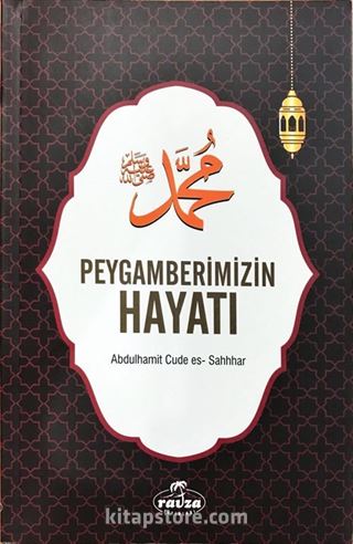 Peygamberimizin Hayatı