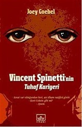 Vincent Spinetti'nin Tuhaf Kariyeri