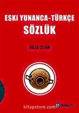 Eski Yunanca - Türkçe Sözlük