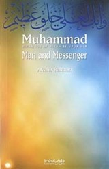 Muhammad Man and Messenger