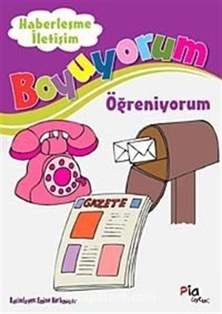 Haberleşme ve İletişim / Boyuyorum Öğreniyorum