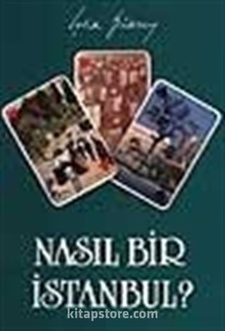 Nasıl Bir İstanbul?