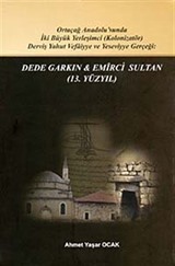 Dede Garkın - Emirci Sultan (13. Yüzyıl)