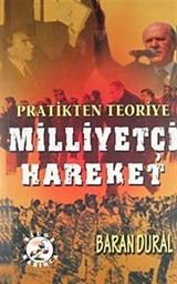 Pratikten Teoriye Milliyetçi Hareket