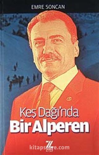 Keş Dağı'nda Bir Alperen