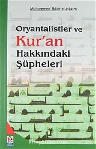 Oryantalistler ve Kur'an Hakkındaki Şüpheleri