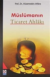 Müslümanın Ticaret Ahlakı