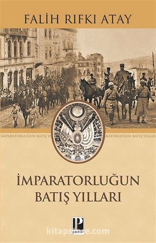 İmparatorluğun Batış Yılları