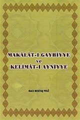 Makalat-ı Gaybiyye ve Kelimat-ı Ayniyye