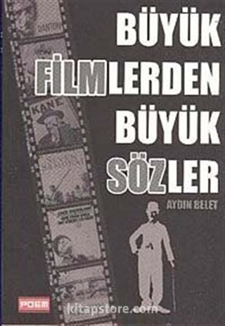 Büyük Filmlerden Büyük Sözler