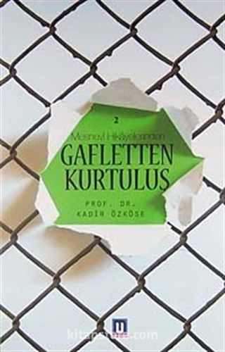 Gafletten Kurtuluş (Mesnevi Hikayelerinden -2)