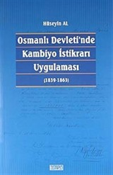 Osmanlı Devleti'nde Kambiyo İstikrarı Uygulaması (1839-1863)