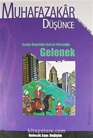 Muhafazakar Düşünce / Yıl:1 Sayı:3 / Kış 2005