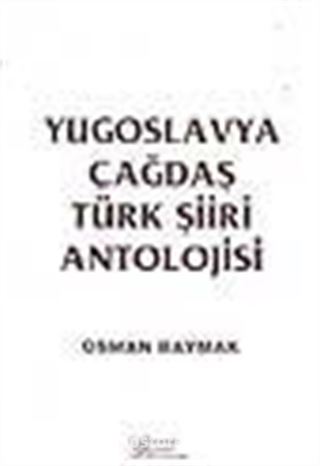 Yugoslavya Çağdaş Türk Şiiri Antolojisi