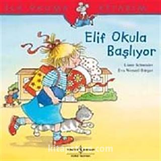 Elif Okula Başlıyor