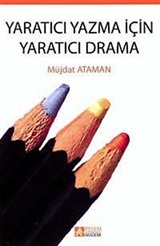 Yaratıcı Yazma İçin Yaratıcı Drama