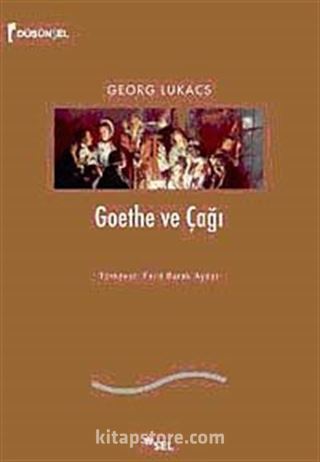 Goethe ve Çağı