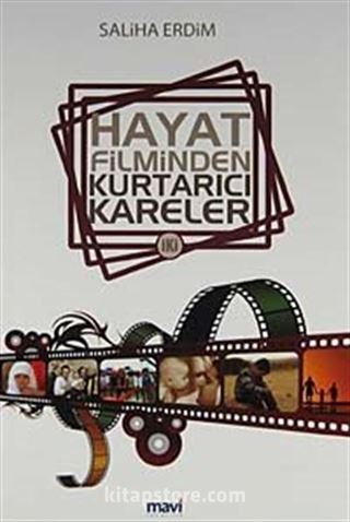 Hayat Filminden Kurtarıcı Kareler 2