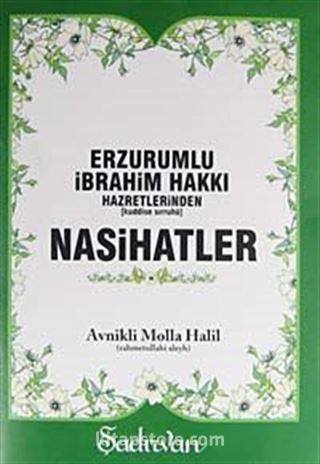 Erzurumlu İbrahim Hakkı Hazretlerinden (k.s.) Nasihatler